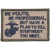 Be Polite, Be Professional Morale Patch - Tactical Outfitters