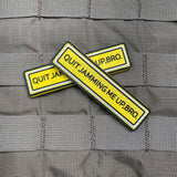 Quit Jamming Me Up, Bro PVC Morale Patch - Tactical Outfitters