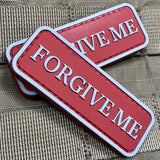 FORGIVE ME PVC MORALE PATCH - Tactical Outfitters