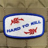 HARD TO KILL MORALE PATCH - Tactical Outfitters