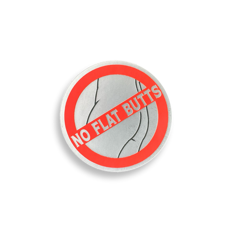 NO FLAT BUTTS STICKER - Tactical Outfitters