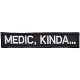 Medic, Kinda... Morale Patch - Tactical Outfitters