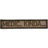 Medic, Kinda... Morale Patch - Tactical Outfitters