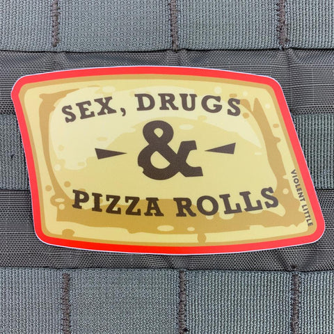 Sex, Drugs & Pizza Rolls Sticker - Tactical Outfitters