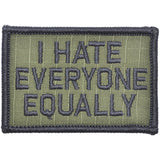 I Hate Everyone Equally Morale Patch - Tactical Outfitters