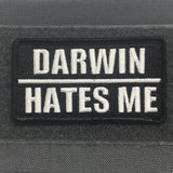 DARWIN HATES ME MORALE PATCH - Tactical Outfitters