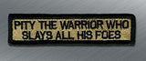 Pity The Warrior Morale Patch - Tactical Outfitters