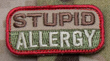 Stupid Allergy Morale Patch - Tactical Outfitters